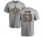 New Orleans Saints #53 A.J. Klein Ash Name & Number Logo T-Shirt