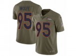 Denver Broncos #95 Derek Wolfe Limited Olive 2017 Salute to Service NFL Jersey